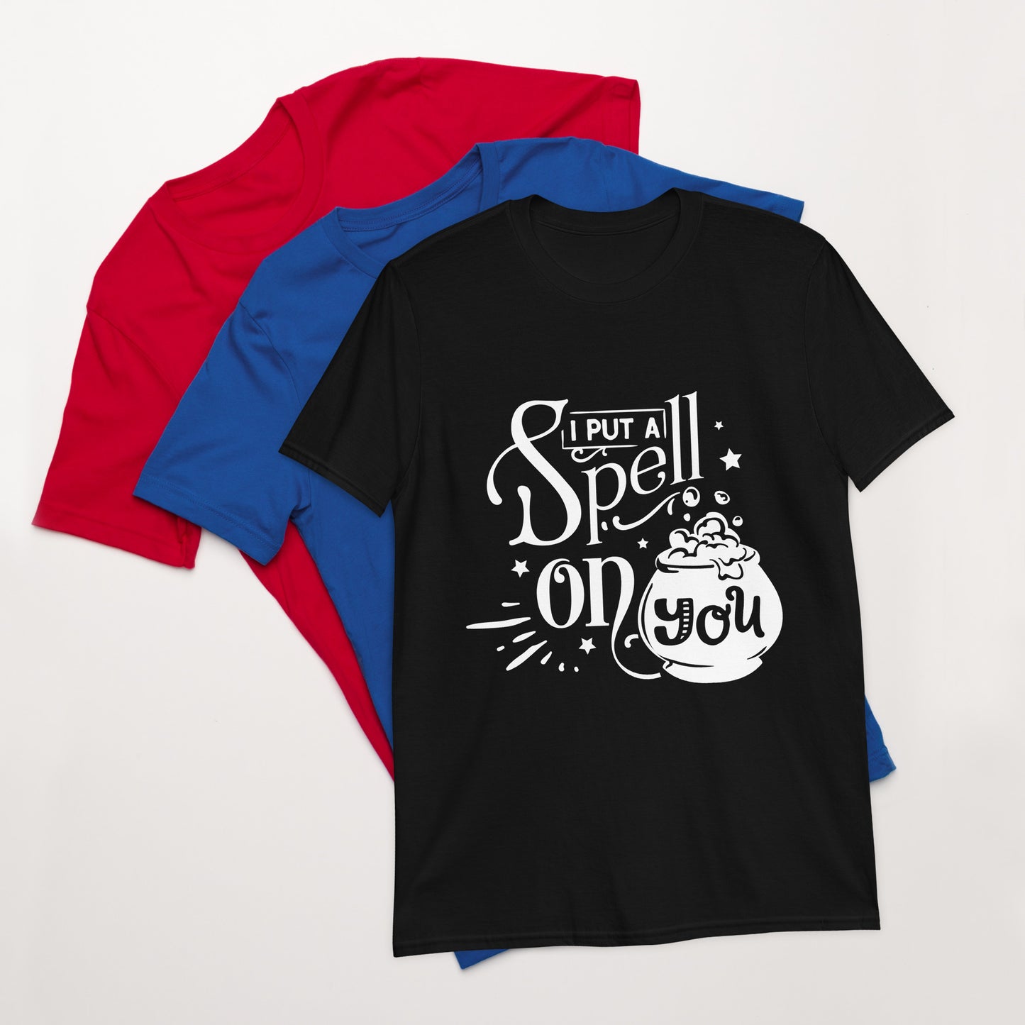 I Put A Spell On You - Short-Sleeve Unisex T-Shirt.